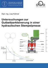 Untersuchungen zur Gutbettzerkleinerung in einer hydraulischen Stempelpresse