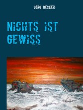 Nichts ist gewiss