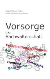 Vorsorge statt Sachwalterschaft