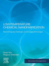 Low Temperature Chemical Nanofabrication