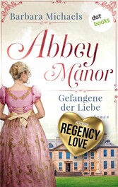 Abbey Manor - Gefangene der Liebe