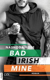 Bad. Irish. Mine.