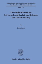 Die Insiderinformation bei Unvorhersehbarkeit der Richtung der Kursauswirkung.