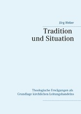 Tradition und Situation