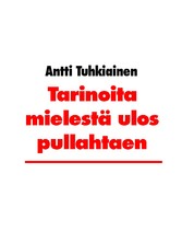 Tarinoita mielestä ulos pullahtaen