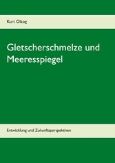 Gletscherschmelze und Meeresspiegel