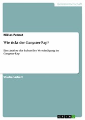 Wie tickt der Gangster-Rap?