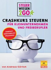 Steuerwissen2go: Crashkurs Steuern für Kleinunternehmen und Freiberufler