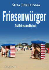 Friesenwürger. Ostfrieslandkrimi