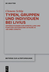 Typen, Gruppen und Individuen bei Livius