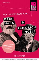 Auf den Spuren von Karl Marx und Friedrich Engels