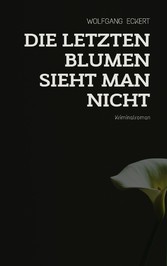 Die letzten Blumen sieht man nicht