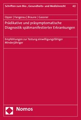 Prädiktive und präsymptomatische Diagnostik spätmanifestierender Erkrankungen