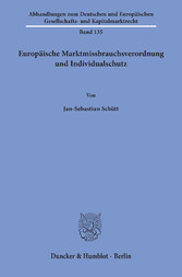 Europäische Marktmissbrauchsverordnung und Individualschutz.