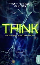 Think - Sie wissen, was du denkst