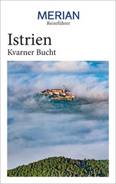 MERIAN Reiseführer Istrien Kvarner Bucht