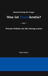 Beantwortung der Frage: Was ist Demokratie?