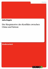 Die Hauptmotive des Konflikts zwischen China und Taiwan