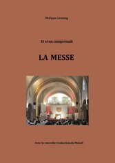 Et si on comprenait LA MESSE