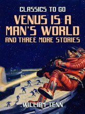 Venus is a Man's World and three more Stories