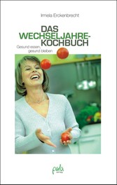 Das Wechseljahrekochbuch