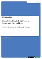 An Analysis of English Expressions Concerning Cats and Dogs