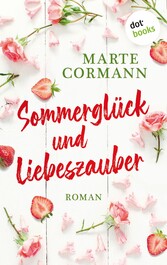 Sommerglück und Liebeszauber