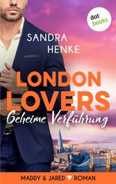 LONDON LOVERS - Geheime Verführung