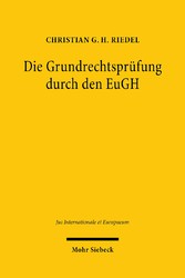 Die Grundrechtsprüfung durch den EuGH