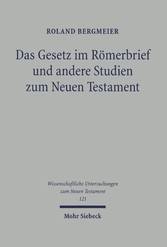 Das Gesetz im Römerbrief und andere Studien zum Neuen Testament