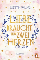 Liebe braucht nur zwei Herzen