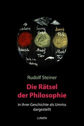 Die Rätsel der Philosophie in ihrer Geschichte als Umriss dargestellt