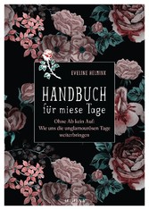 Handbuch für miese Tage