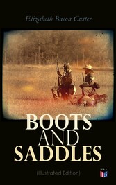 Boots and Saddles (Illustrated Edition)