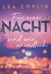 Für eine Nacht sind wir unendlich