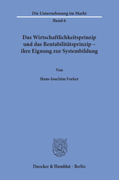 Das Wirtschaftlichkeitsprinzip und das Rentabilitätsprinzip -