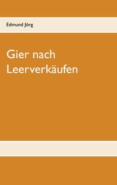 Gier nach Leerverkäufen