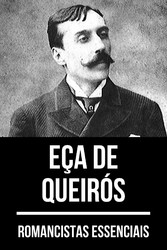 Romancistas Essenciais - Eça de Queirós