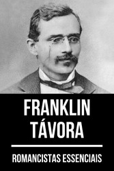 Romancistas Essenciais - Franklin Távora