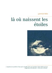 là où naissent les étoiles