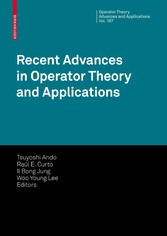 Recent Advances in Operator Theory and Applications