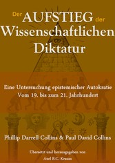 Der Aufstieg der wissenschaftlichen Diktatur