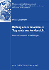 Bildung neuer automobiler Segmente aus Kundensicht