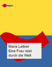 Eine Frau reist durch die Welt