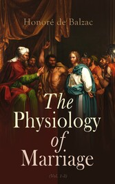 The Physiology of Marriage (Vol. 1-3)