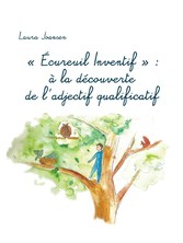 &quot;Écureuil Inventif&quot; : à la découverte de l&apos;adjectif qualificatif