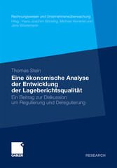 Eine ökonomische Analyse der Entwicklung der Lageberichtsqualität