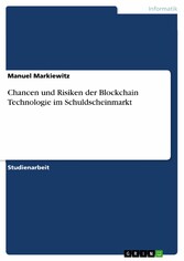 Chancen und Risiken der Blockchain Technologie im Schuldscheinmarkt