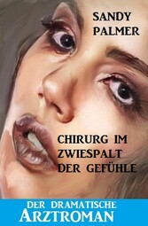 Chirurg im Zwiespalt der Gefühle