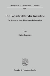 Die Lohnstruktur der Industrie.